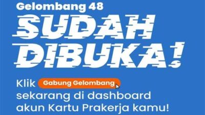 Pendaftaran Kartu Prakerja Gelombang 48 Dibuka, Cek Cara Daftarnya di Sini