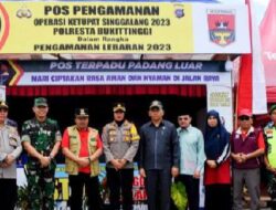 Bupati Agam Tinjau 9 Titik Pos Komando Taktis