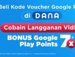 Beli Kode Voucher Google Play Di Dana, Cobain Langganan Vidio, Bonus Google Play Points 7X