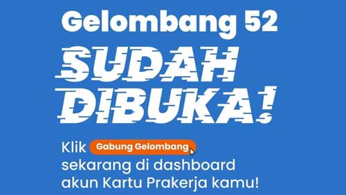 Kartu Prakerja Gelombang 52 Resmi Dibuka, Yuk Gabung! 1 Kartu Prakerja Gelombang 52