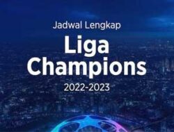 Jadwal Liga Champions 2022/2023 Pekan Ini