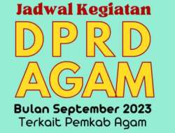 DPRD Agam Tetapkan Jadwal Kegiatan September 2023 dengan Pemkab