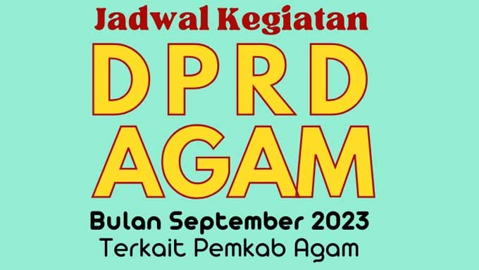 DPRD Agam Tetapkan Jadwal Kegiatan September 2023 dengan Pemkab
