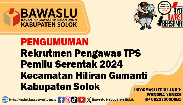 Pengumuman Rekrutmen Pengawas TPS Pemilu 2024 Kecamatan Hiliran Gumanti, Kabupaten Solok