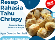 Rahasia Tahu Isi Selalu Diserbu Pembeli, Rekomendasi Ide Usaha Ramadhan 2024
