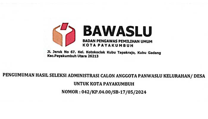 Pengumuman Hasil Seleksi Administrasi Calon Anggota Panwaslu Kelurahan untuk Kota Payakumbuh