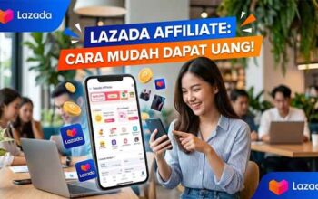 Bongkar Rahasia Sukses Lazada Affiliate yang Jarang Diketahui Orang!