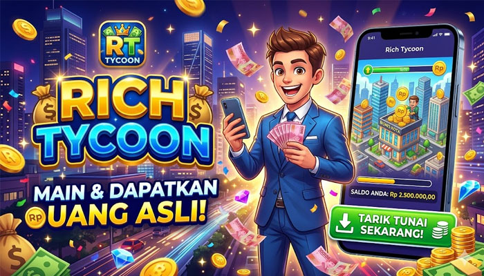 Gatau Mau Main Game Apa? Mainkan Game Rich Tycoon Bisa Jadi Sumber Cuan Tambahan Kamu! 1 mainkan game dan hasilkan uang tambahan