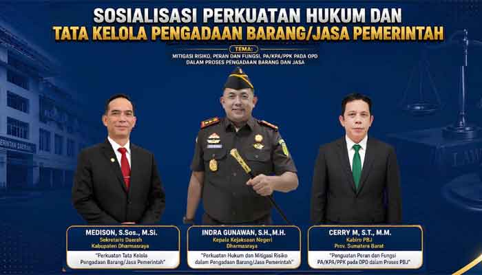 Sosialisasi Perkuatan Hukum dan Tata Kelola Pengadaan Barang/Jasa Pemerintah yang diselenggarakan Pemerintah Kabupaten Dharmasraya